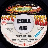 The Flaming Ember – Mind, Body And Soul b/w Filet De Soul – Hot Wax 7″