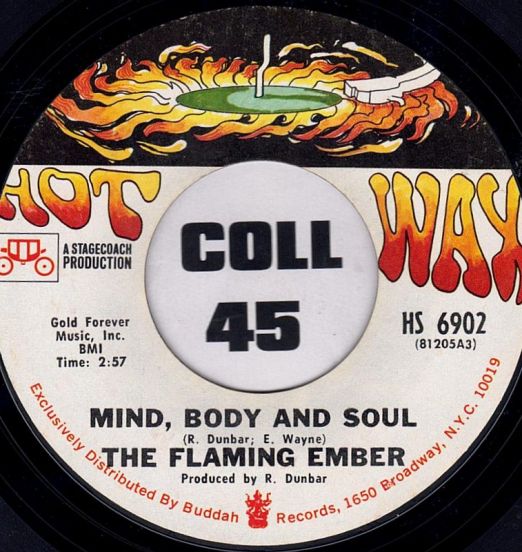 The Flaming Ember - Mind, Body And Soul b/w Filet De Soul - Hot Wax 7"