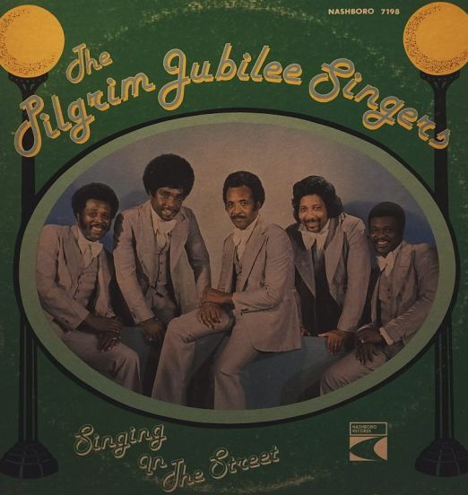 The Pilgrim Jubilee Singers - Singing In The Street - Nashboro LP