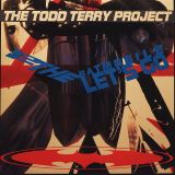 The Todd Terry Project – To The Batmobile Let’s Go – Fresh LP