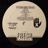 The Todd Terry Project – To The Batmobile Let’s Go – Fresh LP