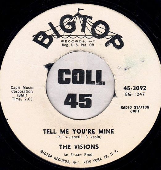 The Visions - Tell Me You're Mine b/w All Through The Night - Bigtop DJ 7"