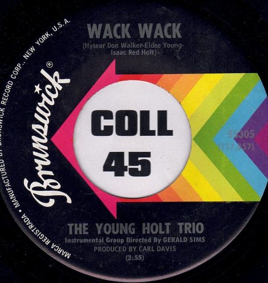 The Young-Holt Trio - Wack Wack b/w This Little Light Of Mine - Brunswick 7" EX