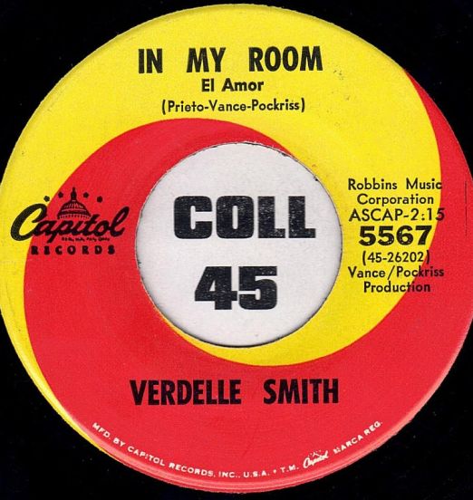 Verdelle Smith - In My Room (El Amor) b/w Walk Tall - Capitol 7"