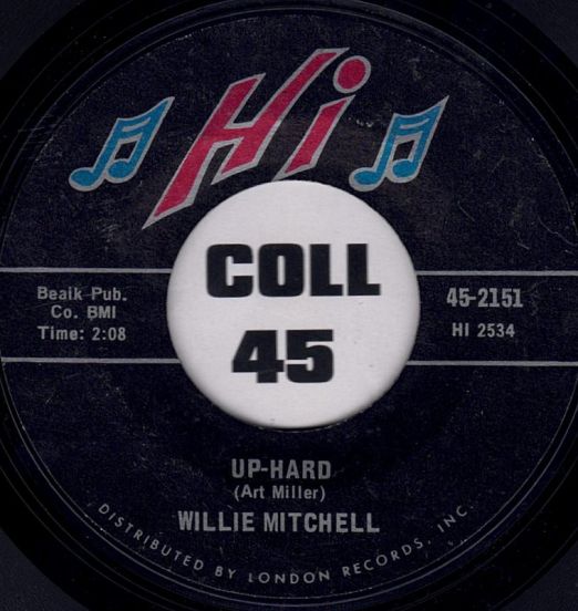 Willie Mitchell - Up-Hard b/w Beale Street Mood - Hi 7"
