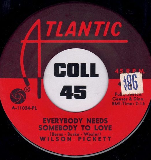 Wilson Pickett - Everybody Needs Somebody To Love b/w Nothing You Can Do - Atlantic 7"