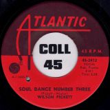 Wilson Pickett – Soul Dance Number Three b/w You Can’t Stand Alone – Atlantic 7″