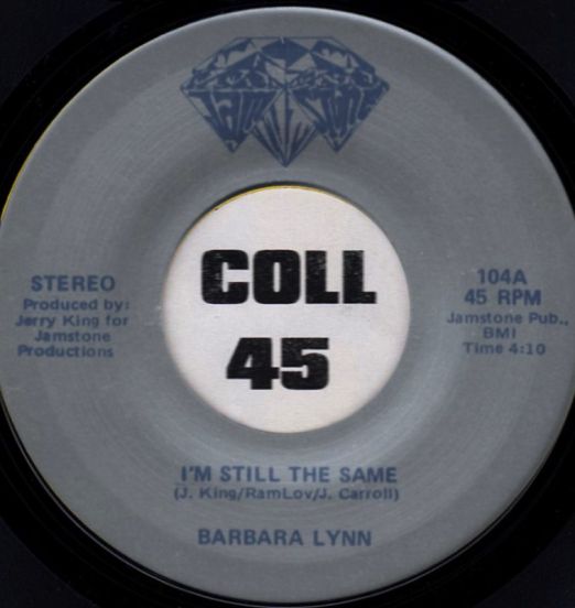 Barbara Lynn - I'm Still The Same b/w Rockstarr - Instrumental - Jam Stone 7"