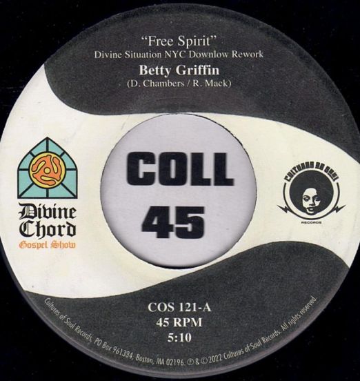 Betty Griffin - Free Spirit (Divine Situation NYC Downlow Rework) b/w Divine Situation Maceo's Dub Mix - Cultures Of Soul 7"