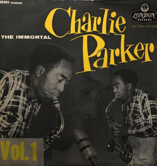 Charlie Parker - The Immortal Charlie Parker Vol. 1 - London Records UK LP