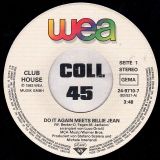 Club House – Do It Again Meets Billie Jean b/w Infusion – Wea EU 7″