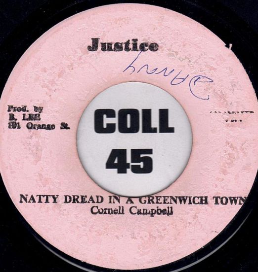 Cornell Campbell - Natty Dread In A Greenwich Town b/w King Tubby & The Aggrovators - This Ya Version Ya Red - Justice JA 7"