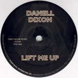 Danell Dixon – Lift Me Up b/w Confusions – Power Music 12″