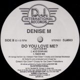 Denise M – Do You Love Me? – D.J. International 12″