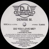 Denise M – Do You Love Me? – D.J. International 12″