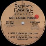 Get Large Posse – Large Is How We’re Livin – Egyptian Empire 12″