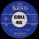 James Brown And The Famous Flames – It’s A Man’s Man’s Man’s World b/w Is It Yes Or Is It No? – King 7″