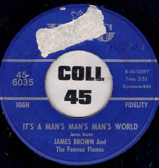 James Brown And The Famous Flames - It's A Man's Man's Man's World b/w Is It Yes Or Is It No? - King 7"