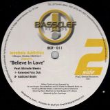Jezebels Addiction Featuring Michelle Weeks – Believe In Love – Bassclef 12″