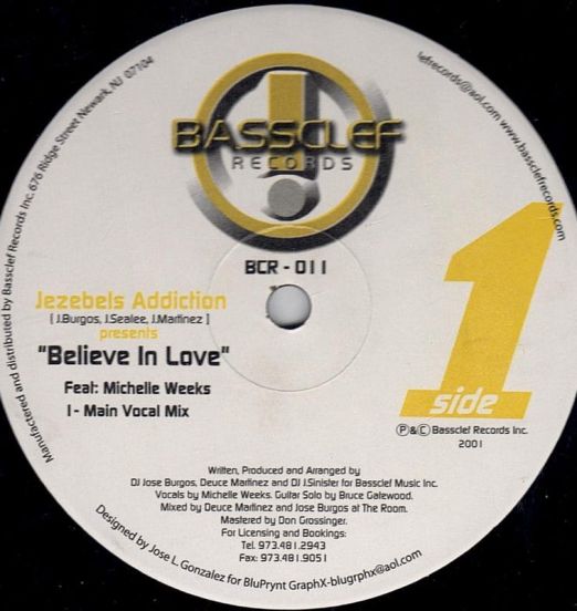 Jezebels Addiction Featuring Michelle Weeks - Believe In Love - Bassclef 12"