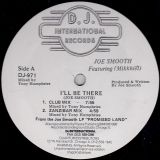 Joe Smooth Featuring Mikkhiel – I’ll Be There – D.J. International 12″