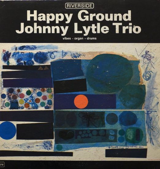 Johnny Lytle Trio - Happy Ground - Riverside LP