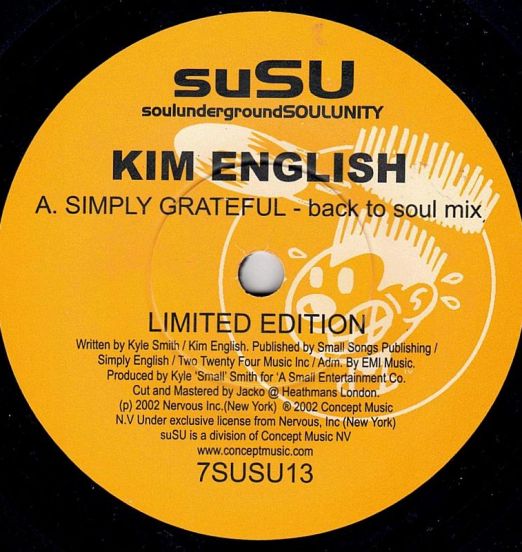 Kim English - Simply Grateful (Back To Soul Mix) b/w Simply Grateful (Instrumental) - suSU UK 7"
