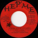 Las Vegas Connection – Give Me Your Love b/w Dancing With My Love Bones – Hep’ Me 7″