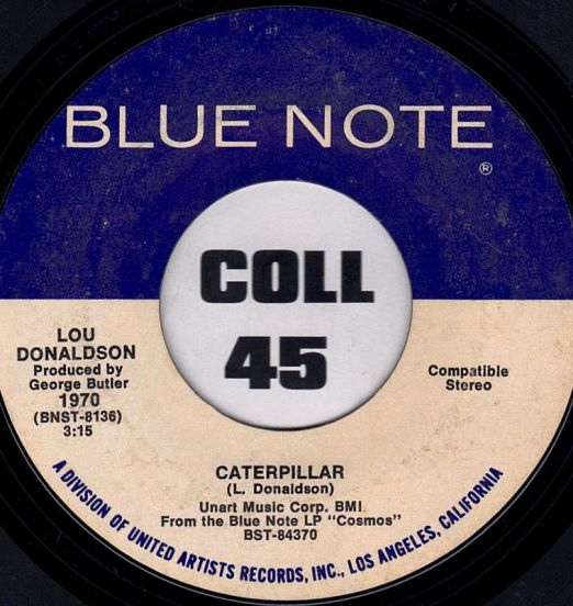 Lou Donaldson - Caterpillar b/w Make It With You - Blue Note 7"