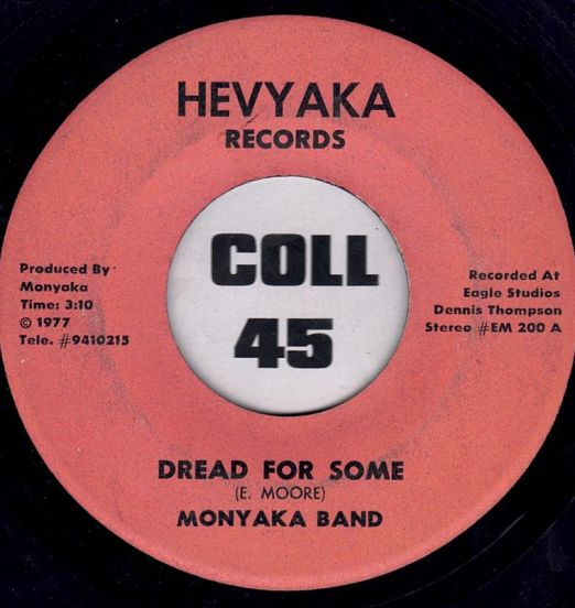 Monyaka Band - Dread For Some b/w Dreader Dub - Hevyaka 7"