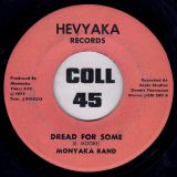 Monyaka Band – Dread For Some b/w Dreader Dub – Hevyaka 7″