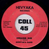 Monyaka Band – Dread For Some b/w Dreader Dub – Hevyaka 7″