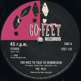 The Beat – Too Nice To Talk To (Dubweiser) b/w Psychedelic Rockers (Dubweiser) – Go-Feet UK 12″