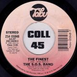 The S.O.S. Band – The Finest b/w I Don’t Want Nobody Else – Tabu 7″