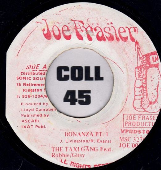 Taxi Gang - Bonanza PT. 1 b/w Bonanza PT. 2 - Joe Frasier 7"