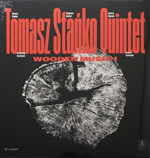 Tomasz Stańko Quintet - Wooden Music I - Astigmatic PL LP