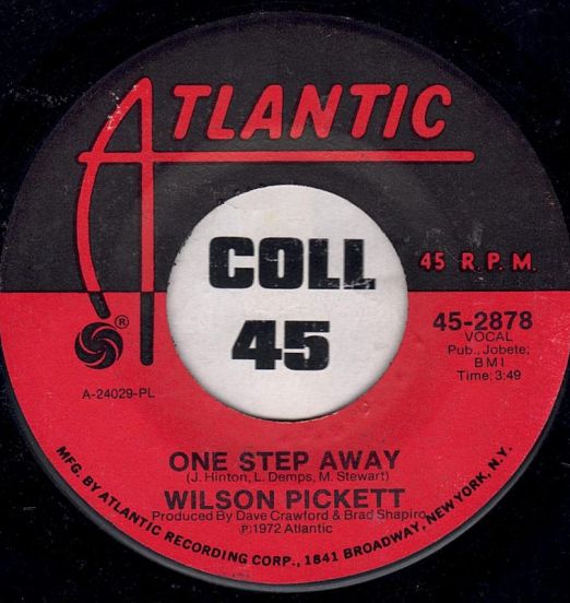 Wilson Pickett - Funk Factory b/w One Step Away - Atlantic 7"