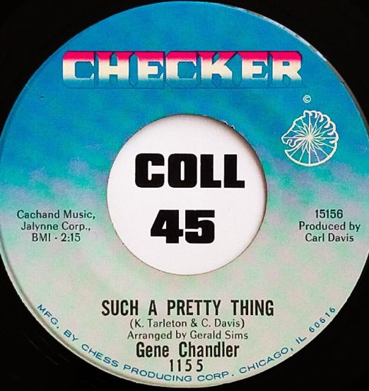 Gene Chandler - Such A Pretty Thing b/w I Fooled You This Time - Checker 7"