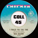 Gene Chandler – Such A Pretty Thing b/w I Fooled You This Time – Checker 7″