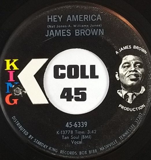 James Brown - Hey America Instrumental b/w Vocal - King 7"