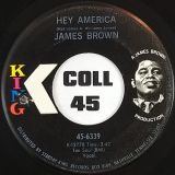 James Brown – Hey America Instrumental b/w Vocal – King 7″