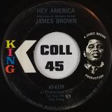 James Brown – Hey America Instrumental b/w Vocal – King 7″