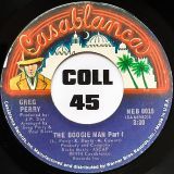 Greg Perry – The Boogie Man Part 1 b/w The Boogie Man Part 2 – Casablanca 7″
