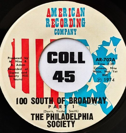 The Philadelphia Society - 100 South Of Broadway Pt 1 b/w Pt 2 - American 7"