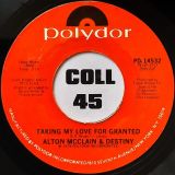 Alton McClain & Destiny – It Must Be Love b/w Taking My Love For Granted – Polydor 7″