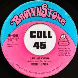 Bobby Byrd – Keep On Doin’ What You’re Doin’ b/w Let Me Know – Brown Stone 7″