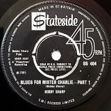 Bobby Sharp – Blues for Mister Charlie Part 1 b/w Lou Gossett/Paul Sindab/Joe Lee Wilson/Little Butter – Blues for Mr. Charlie Part 2 – Stateside 7″