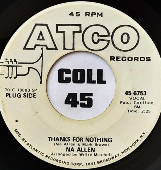Na Allen - Thanks For Nothing b/w No Easy Way Down - Atco DJ 7"