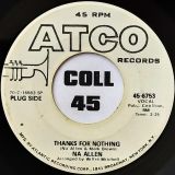 Na Allen – Thanks For Nothing b/w No Easy Way Down – Atco DJ 7″