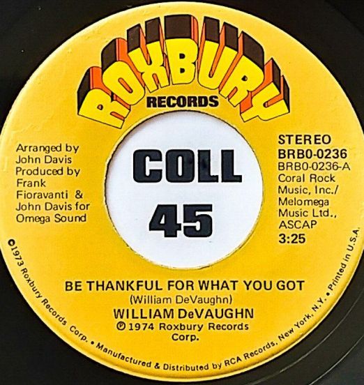 William DeVaughn - Be Thankful For What You Got b/w Pt. 2 - Roxbury 7"